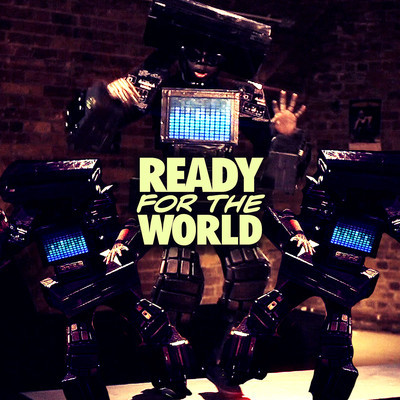 ready_for_the_world